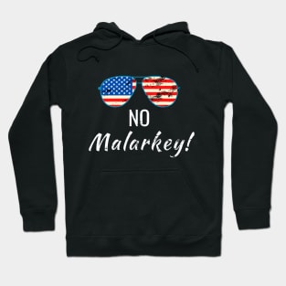 No Malarkey, Joe Biden 2020 for The American President, Funny USA Flag Sunglass Hoodie